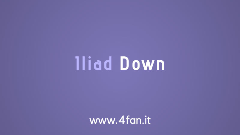 Iliad Down