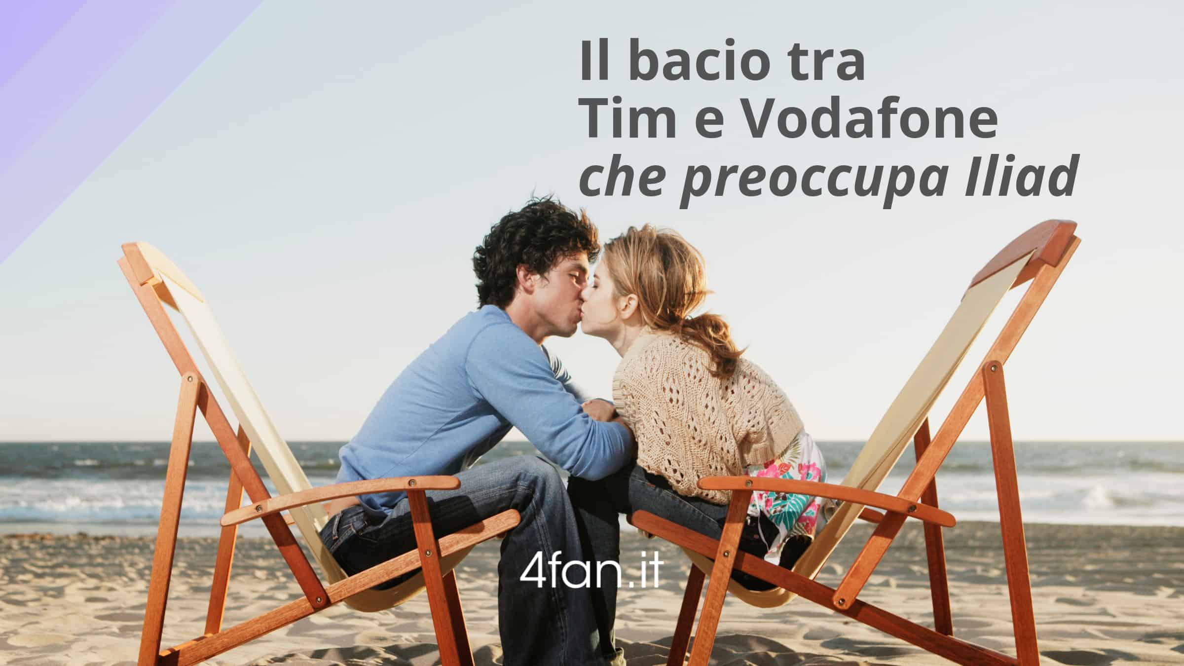 Bacio tra Tim e Vodafone