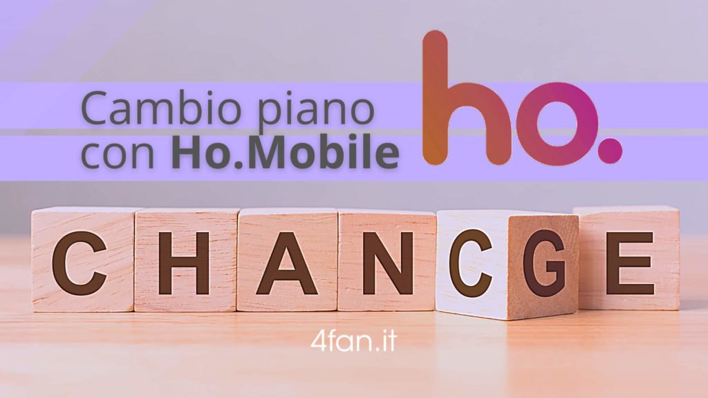 Cambiare piano telefonico con Ho Mobile. Copertina del post